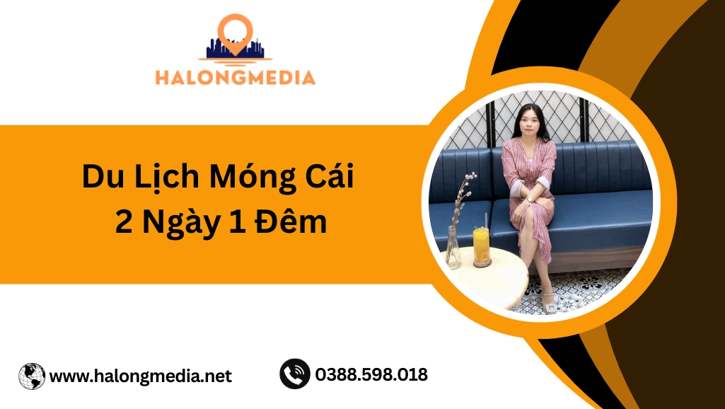 Du lịch Móng Cái 2 ngày 1 đêm có gì vui?