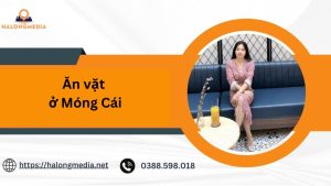 ăn vặt ở Móng Cái