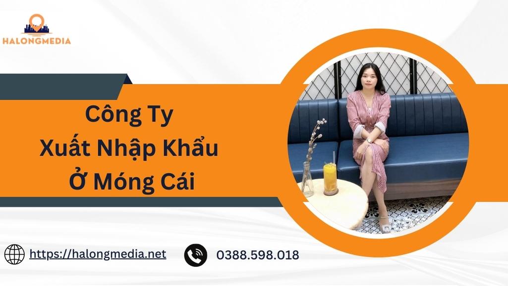 Top các công ty xuất nhập khẩu ở Móng Cái 1 Top các công ty xuất nhập khẩu ở Móng Cái