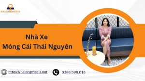 nhà xe Móng Cái Thái Nguyên