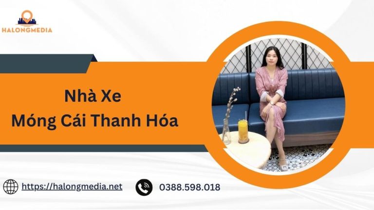 10+ nhà xe Móng Cái Thanh Hóa giá rẻ và uy tín