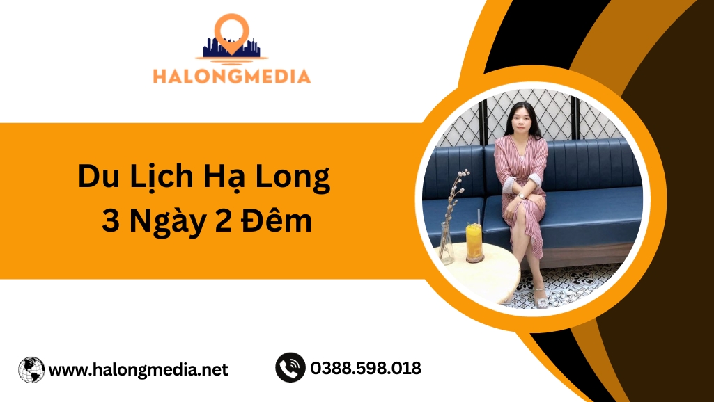 Du lịch Hạ Long 3 ngày 2 đêm ở đâu – chơi gì?