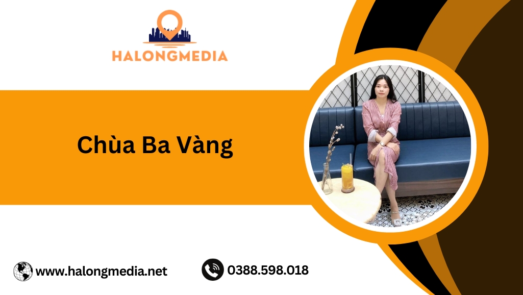 Kinh nghiệm du lịch tâm linh tại chùa Ba Vàng