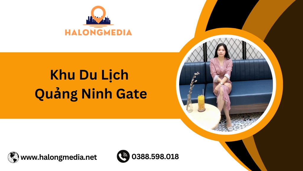 Khu du lịch Quảng Ninh Gate: Vị trí, tham quan