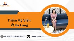 thẩm mỹ viện ở Hạ Long