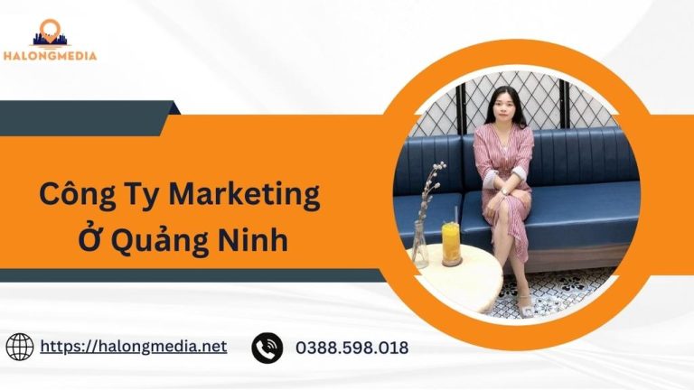 Top 5 công ty Marketing ở Quảng Ninh uy tín 