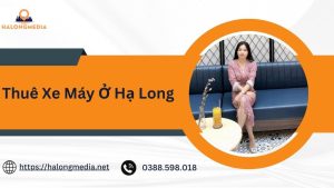 thuê xe máy ở Hạ Long