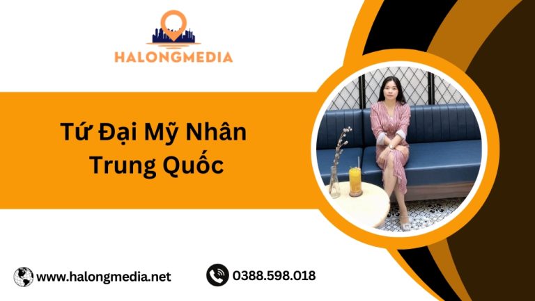 Tứ đại mỹ nhân Trung Quốc nổi tiếng là ai