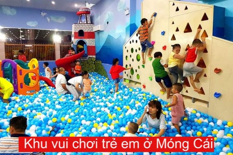 Top 3 khu vui chơi trẻ em ở Móng Cái an toàn, sạch sẽ