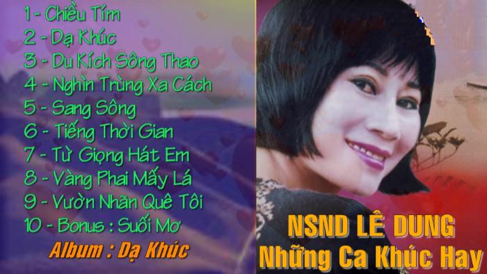 Tiểu sử NSND Lê Dung: Giọng ca huyền thoại của âm nhạc 4 tieu su nsnnd le dung 3