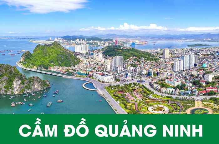 Top 5 tiệm cầm đồ ở Quảng Ninh lãi suất thấp uy tín