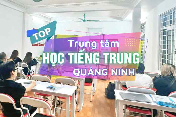 5 Trung tâm học tiếng Trung ở Quảng Ninh uy tín