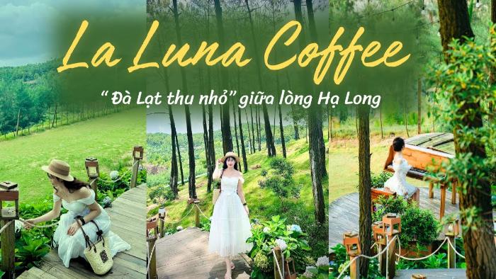 Luna Coffee: Quán cafe chill và chất giữ lòng Hạ Long