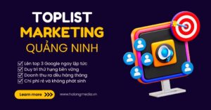 Dịch vụ Toplist Marketing tại Quảng Ninh 9 Dịch vụ Toplist Marketing tại Quảng Ninh