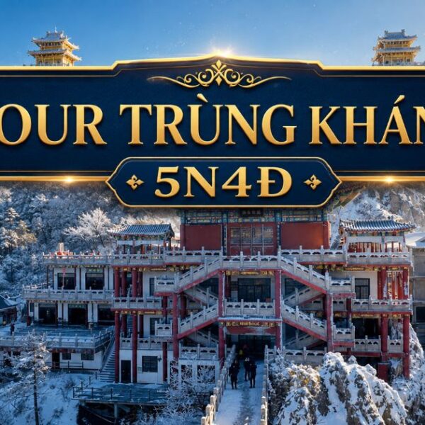 Tour Trùng Khánh 5 Ngày 4 Đêm